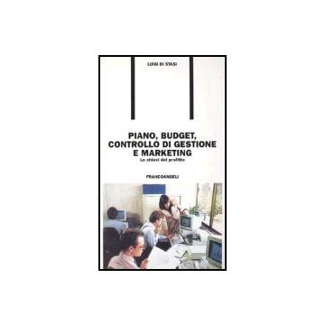 Piano, Budget, Controllo Di Gestione E Marketing. Le Chiavi Del Profitto - Di Stasi Luigi - Franco Angeli - 9788820498382