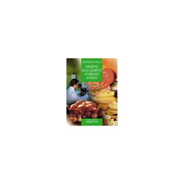 Ispezione degli alimenti di origine animale 3/Ed. [Tiecco G. - Edagricole]