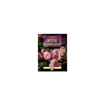 Rose rampicanti 1/Ed. [Mollia M. - Edagricole]
