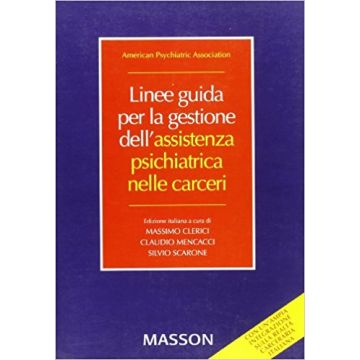 Linee guida per la gestione dell' assistenza psichiatrica nelle carceri