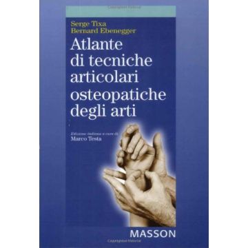 TIXA ATLANTE DI TECNICHE ARTICOLARI OSTEOPATICHE DEGLI ARTI MASSON ELSEVIER