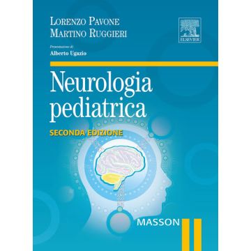 Neurologia pediatrica 2° edizione Pavone - Elsevier Masson