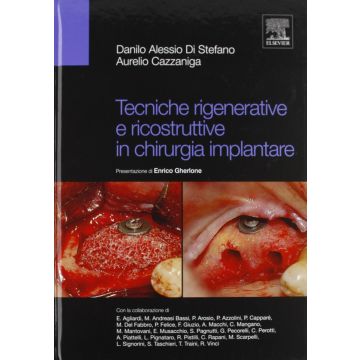 Tecniche rigenerative e ricostruttive in chirurgia implantare - Danile Alessio Di Stefano edra