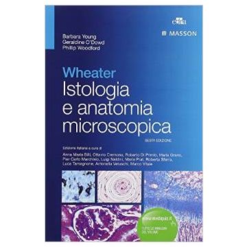 Wheater - Istologia e anatomia microscopica 6/ed.  [Young - Edra Elsevier Masson]