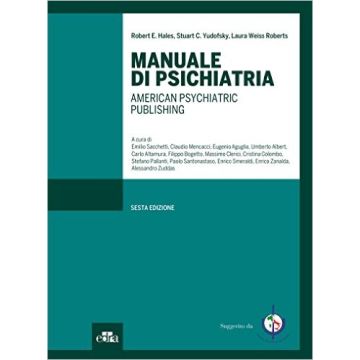 Manuale di Psichiatria - American Psychiatric Publishing 6/ed.  [Hales - Elsevier Masson] 