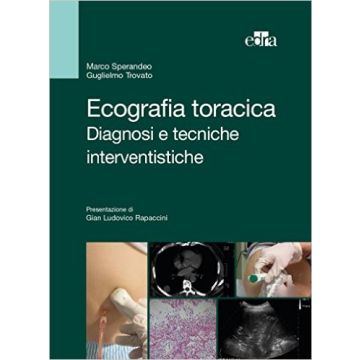 Ecografia toracica - Diagnosi e tecniche interventistiche   [Sperandeo - Edra Elsevier Masson]