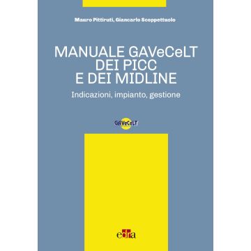 Manuale GAVeCeLT dei PICC e dei Midline  Pittiruti Mauro; Scoppettuolo Giancarlo  Elsevier Masson Italia  9788821439261
