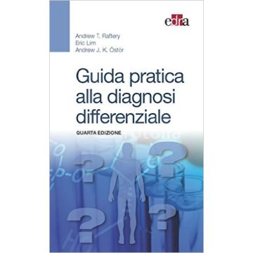 Guida pratica alla diagnosi differenziale   [Raftery - Edra Elsevier Masson]