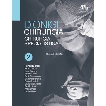 Dionigi Chirurgia generale e specialistica Nuova edizione