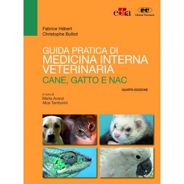 Guida pratica di medicina interna veterinaria. Cane, gatto e NAC  Hébert Fabrice; Bulliot Christophe  Elsevier Masson Italia  9788821440274