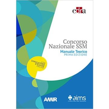 Concorso Nazionale SSM  - Manuale Teorico - Scuole di Specializzazione Medica - Vol.1 e 2    [Edra Elsevier Masson]