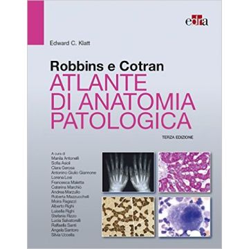 Robbins e Cotran. Atlante di anatomia patologica, 3/ED.  Klatt Edward C.  Elsevier Masson Italia  9788821441424