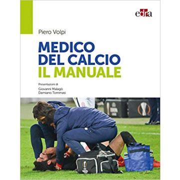 Medico del Calcio - Il manuale Piero Volpi - Edra