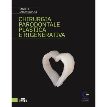 Chirurgia parodontale plastica e rigenerativa cardaropoli edra libro