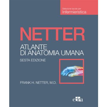 NETTER Atlante di Anatomia umana per Infermieristica Edra