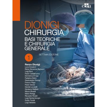 Chirurgia. Basi teoriche e Chirurgia generale. Chirurgia specialistica Voll.1/2 + Accesso Web 7/ed. [Dionigi - Edra Masson]