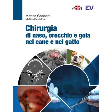 Chirurgia di naso, orecchio e gola nel cane e nel gatto [Gobbetti Matteo; Cantatore - Elsevier Masson]