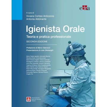 Igienista orale. Teoria e pratica professionale 2/ed. [Cortesi Ardizzone' - Elsevier Masson]