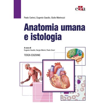 Anatomia umana e istologia 3/ed. + Accesso Web [Carinci; Gaudio; Marinozzi - Edra]