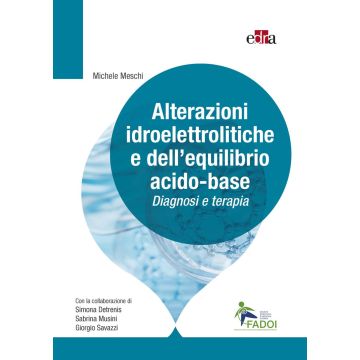 Alterazioni idroelettrolitiche e dell'equilibrio acido-base. Diagnosi e terapia