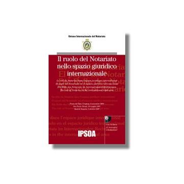 Il Ruolo Del Notariato Nello Spazio Giuridico Internazionale  -  - Ipsoa - 9788821726262