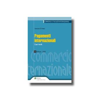 Pagamenti Internazionali. Casi Risolti - Di Meo Antonio - Ipsoa - 9788821730382