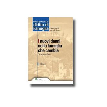 I Nuovi Danni Nella Famiglia Che Cambia  - Facci Giovanni - Ipsoa - 9788821731051