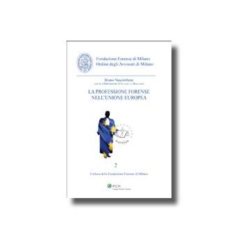 La Professione Forense Nell'unione Europea  - Nascimbene Bruno - Ipsoa - 9788821732508