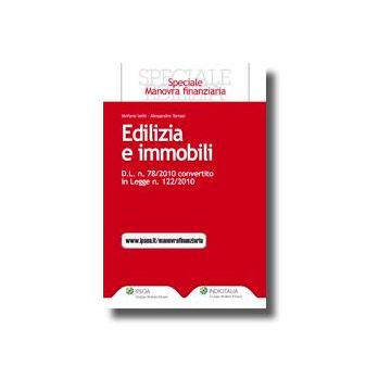 Edilizia E Immobili. D.l. N. 78/2010. Convertito In Legge N. 122/2010 - Setti Stefano; Tomasi Alessandro - Ipsoa - 9788821733390