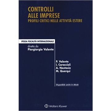 Controlli alle imprese - Profili critici nelle attività estere   [Casotti - Ipsoa]