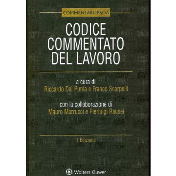 CODICE COMMENTATO DEL LAVORO 2020 IPSOA Riccardo del punta franco scarpelli