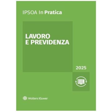 Lavoro e previdenza 2025 [Inpratica - Ipsoa]