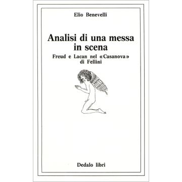 Analisi di una messa in scena. Freud e Lacan nel Casanova di Fellini