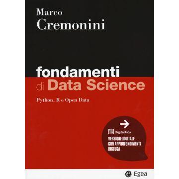 Fondamenti di data science. PYTHON, R E OPEN DATA. Con Digitabook
