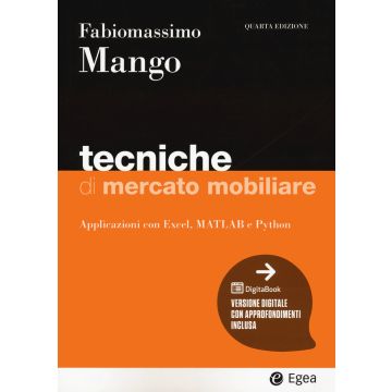 Tecniche di mercato mobiliare. Modelli e applicazioni con Excel, Matlab e Python. Con Digitabook 4/ed. 2024 (Mango Fabiomassimo - Egea)