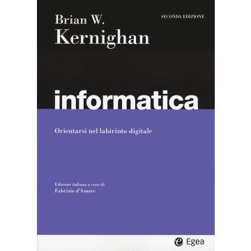 Informatica. Orientarsi nel labirinto digitale