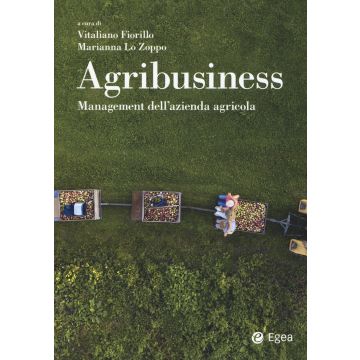 Agribusiness. Management dell'azienda agricola