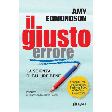 Il giusto errore. La scienza del fallire bene