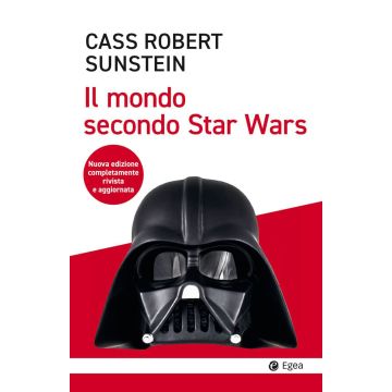 Il mondo secondo Star Wars. Nuova ediz.