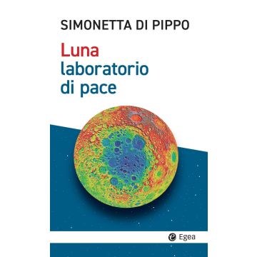 Luna, laboratorio di pace