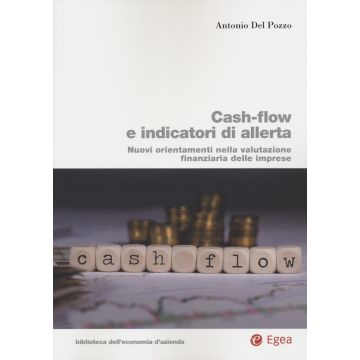 Cash-flow e indicatori di allerta. Nuovi orientamenti nella valutazione finanziaria delle imprese