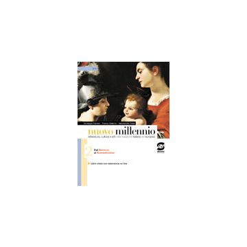 Nuovo Millennio 2. Con Espansione Online. Per Le Scuole Superiori Dal Barocco All'eta' Del Naturalismo - Ferraro Giuseppe; Zulati Alessandra; Salerno Franco - Simone - 9788824431101