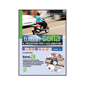 Tutti In Sella. Il Patentino Per I Ciclomotori. Per Le Scuole. Con Cd-rom -  - Simone - 9788824432573