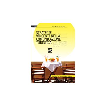 Strategie Vincenti Nella Comunicazione Turistica. Con Espansione Online. Per Le  Scuole Superiori - Boccia Pietro; Izzo Cassio - Simone - 9788824436519