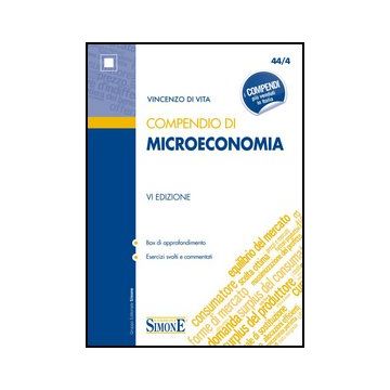 Compendio Di Microeconomia - Di Vita Vincenzo - Simone - 9788824437738