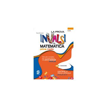 La Prova Invalsi Di Matematica. Per La Scuola Media Ado  - Romanelli Paola - Simone - 9788824439961