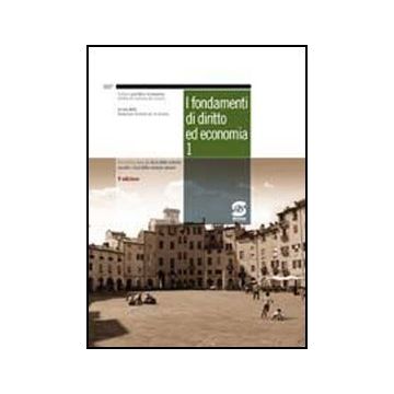 I Fondamenti Di Diritto Ed Economia 1. Corso Di Diritto Ed Economia Per I Licei  Delle Scienze Sociali. Materiali Per Il Docente. Per I Licei Delle Scienze Sociali  -  - Simone - 9788824450300