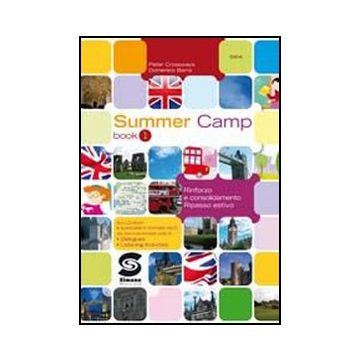 Summer Camp. Per La Scuola Media 1. Con Cd-rom - Crossways Peter - Simone - 9788824450706