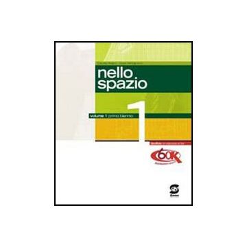 Nello Spazio 1. Per Le Scuole Superiori - Regno Claudia; Mincigrucci Giulia - Simone - 9788824453295