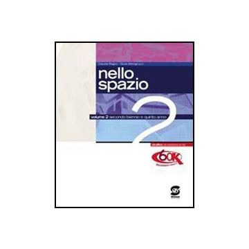 Nello Spazio 2. Con Espansione Online. Per Le Scuole Superiori - Regno Claudia; Mincigrucci Giulia - Simone - 9788824453349